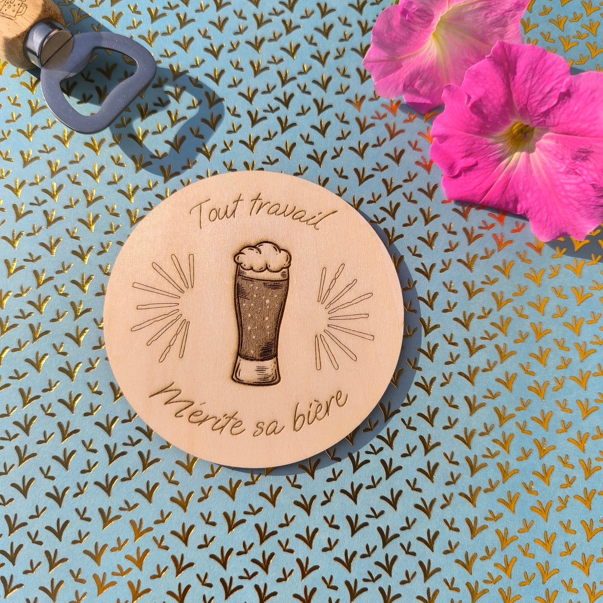 Dessous de verre - Tout travail mérite sa bière
