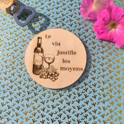 Dessous de verre - Le vin justifie les moyens