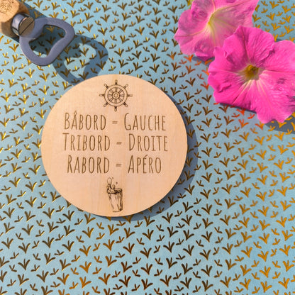 Dessous de verre - Bâbord = Gauche - Tribord = Droite - Rabord = Apéro